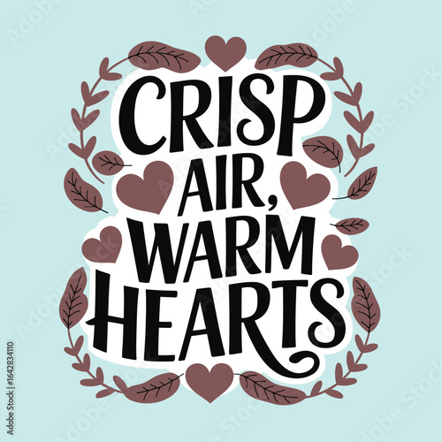 Crisp Air, Warm Hearts: Autumnal T-Shirt Design