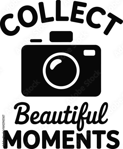 Collect beautiful moments camera photography collecting