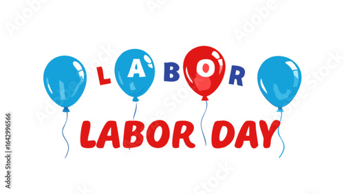 Labor day celebration with balloons vector graphic template for holiday design and promotion material use