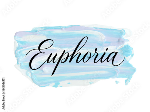 Elegant calligraphy word Euphoria on blue and white acrylic brush stroke. Perfect for design, typography, and creative decoration. Vector