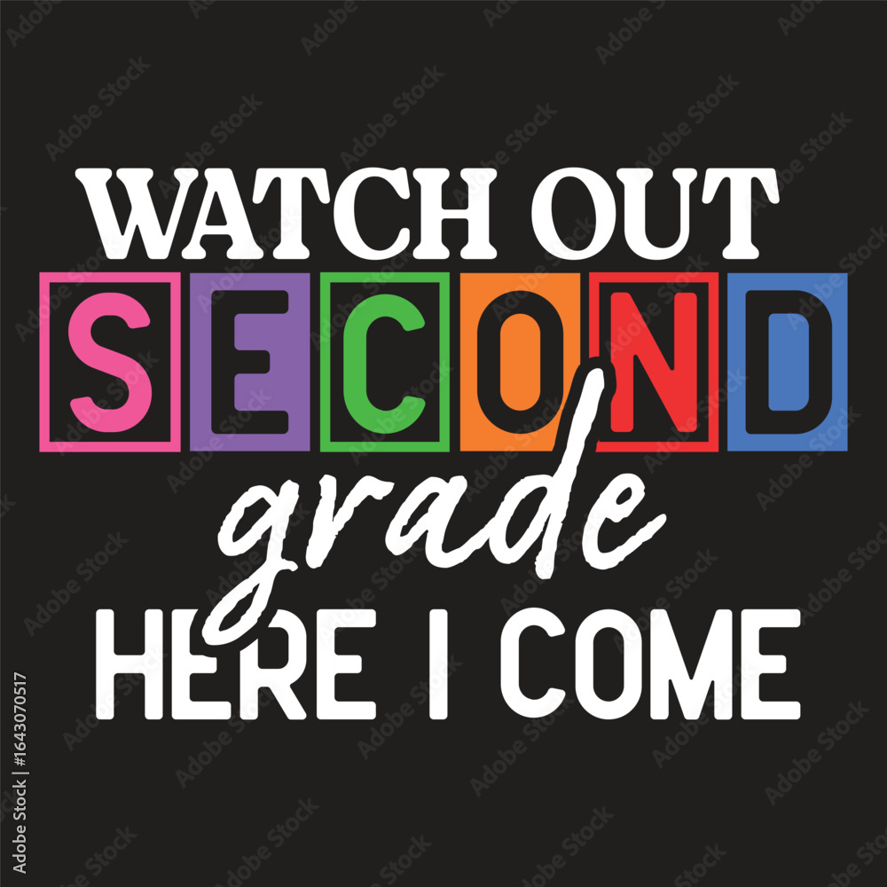 Fototapeta premium watch out second grade here i come