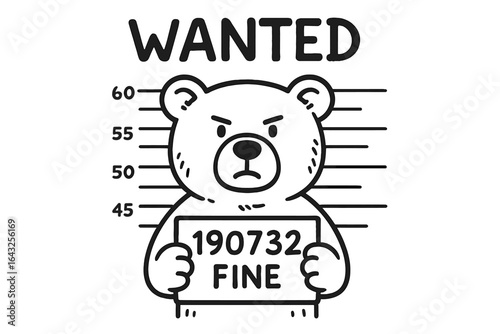 Wanted bear character in a playful black and white illustration depicting a fine amount