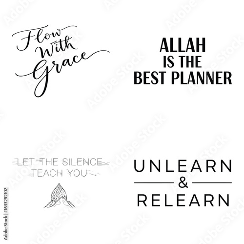 Art of motivational and spiritual quotes flow with grace, allah is the best planner, and unlearn relearn, isolated on white background