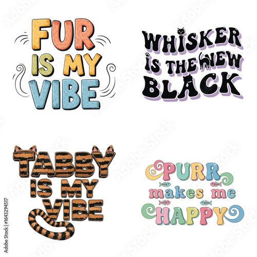 Art of collection of four funny catthemed phrases and quotes with unique typography, isolated on white background