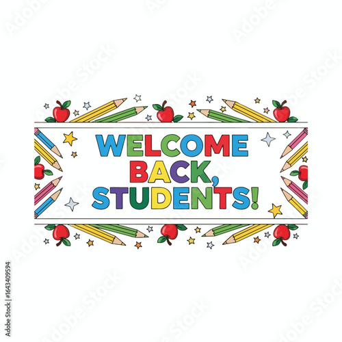 Colorful graphic design welcoming students back to school.