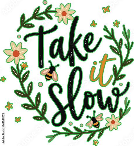 🖤🌸 "Take It Slow" – Fresh floral wreath with buzzing bees and green accents, radiating nature’s peace and joy. Perfect for wall art, cards, and décor to inspire mindful living. 🐝✨


