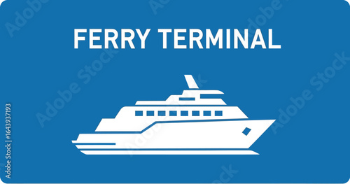 Ferry Terminal Signage Navigating Water Transport with Clarity and Direction for Travelers