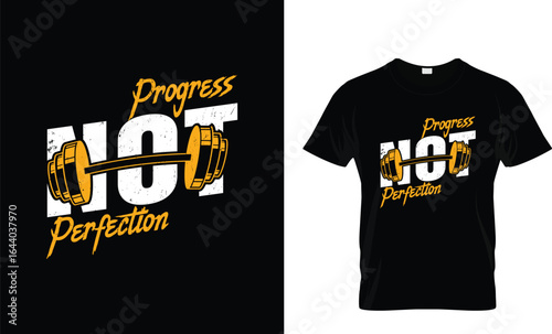 Progress Not Perfection Gym and Fitness t shirt design