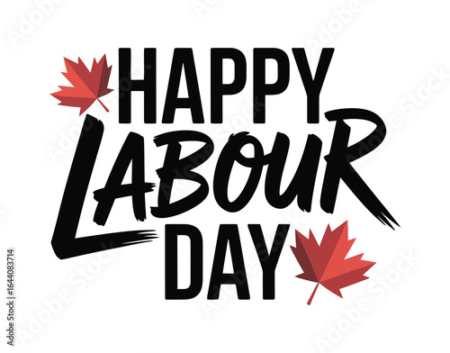 Happy Labour Day Canada greeting card featuring bold black typography and two red maple leaves symbolizing Canadian pride and worker tribute