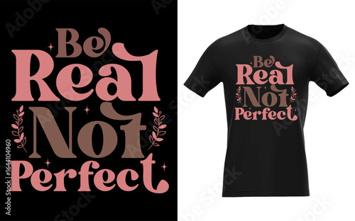 Be Real Not Perfect  Boho Inspirational