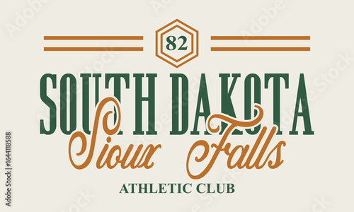 82 South Dakota Sioux Falls Athletic Club slogan tee typography print design. Vector t-shirt graphic or other uses.	