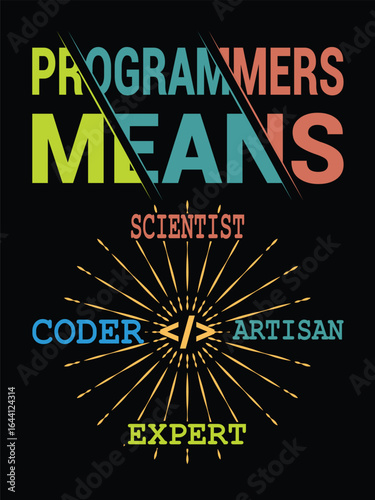 programmer means typography t shirt design