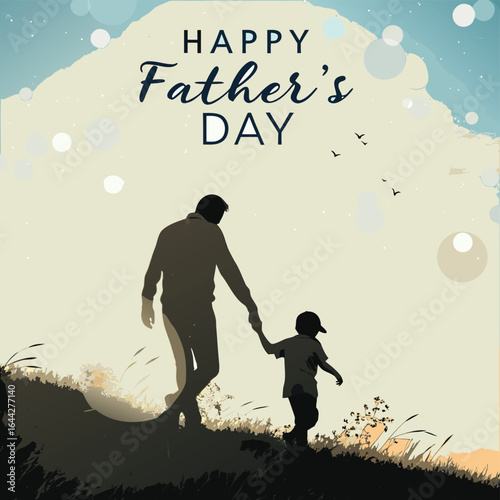 Silhouette of father and son holding hands walking on grassy hill with happy fathers day text child