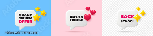 Refer friend chat speech bubble. 3d stars, sparkles, hearts chat bubbles. Refer a friend tag. Referral program sign. Advertising reference symbol. Final sale, Back to school tag. Vector