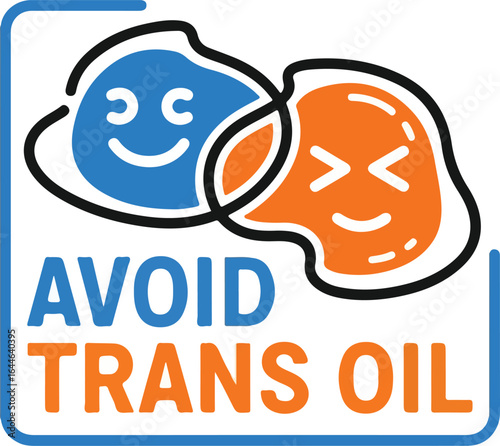 Health Warning Graphic Avoid Trans Oil with Happy and Unwell Faces.