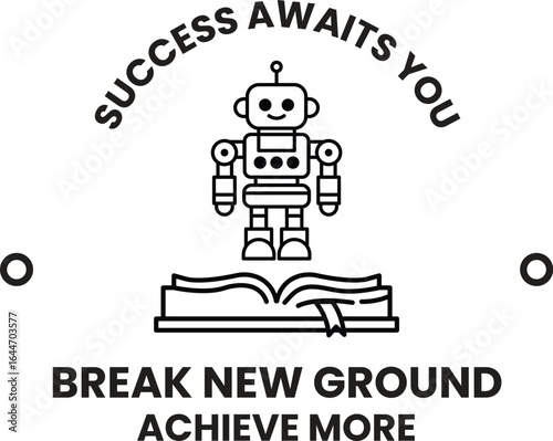 A robot is standing on a book with the words "Break New Ground" written below it