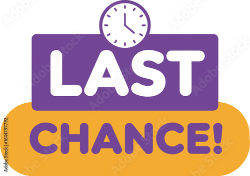 Last chance announcement with clock icon for sales and promotions