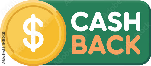 Cash back offer with gold coin and dollar sign on green button