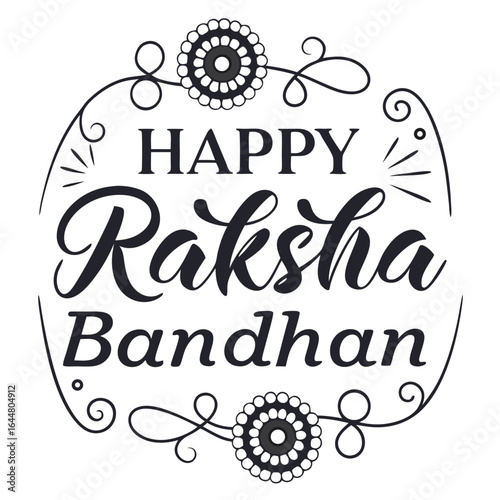 Happy raksha bandhan elegant calligraphy design with decorative elements celebrating brother sister bond and indian festival traditions