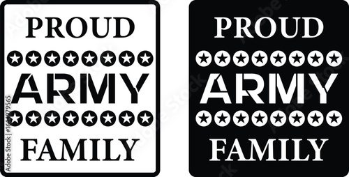 Proud Army Family EPS, Vector File Black and White