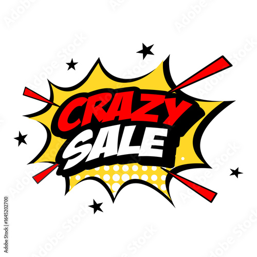 Comic book style Crazy Sale announcement featuring bold text, exploding starburst background, promoting promotional events, advertising offers