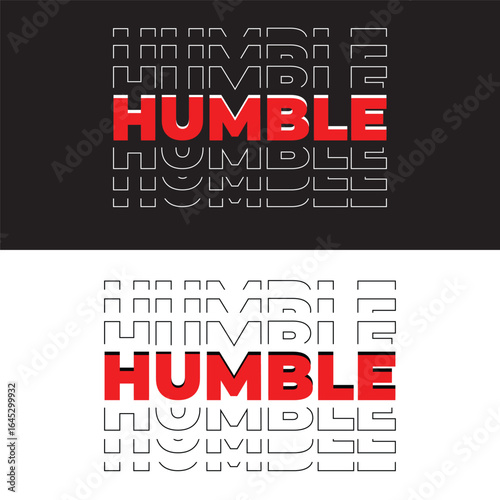 Stay Humble Quote Typography Bold Text Motivational T-Shirt Design