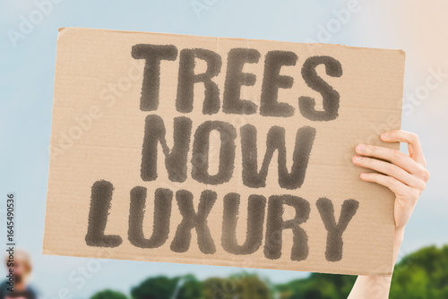 Принти на полотні "Trees now luxury" warns of a world without greenery
