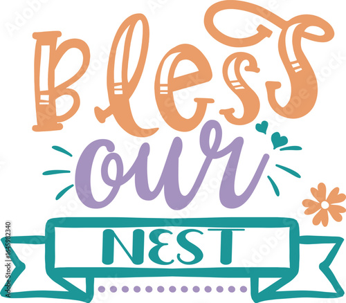 bless our nest
