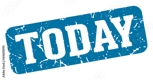 today rectangular sign. today stamp