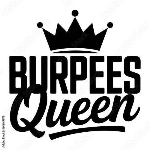 Black crown above bold text burpees queen white