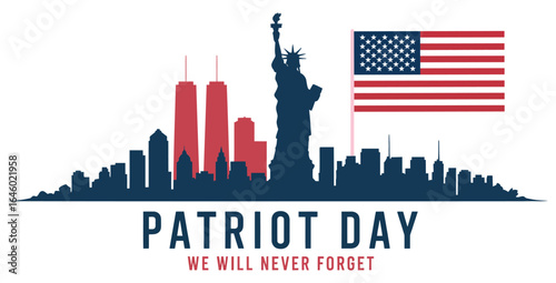  9/11 Patriot Day tribute with Twin Towers skyline silhouette, American flag, and “We Will Never Forget” memorial text on dark background