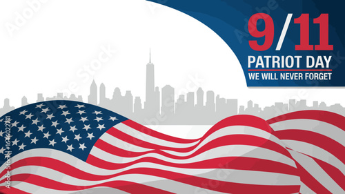 9/11 Patriot Day tribute with waving American flag, NYC skyline silhouette, and memorial text “We Will Never Forget” on dark background 