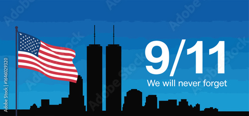 9/11 Patriot Day tribute with Twin Towers skyline silhouette, waving American flag, and “We Will Never Forget” memorial text