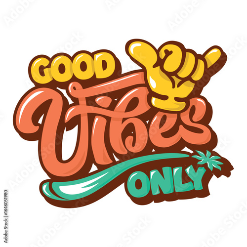 Retro style good vibes only. Design template for printing, vector sticker on transparent background