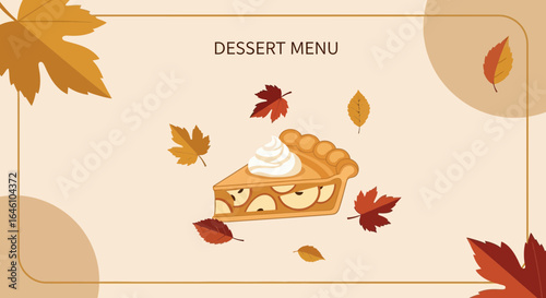 Delicious dessert menu design featuring apple pie slice and autumn leaves illustration