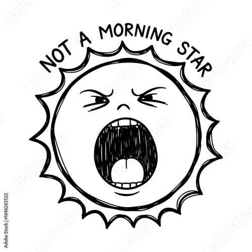 Funny Grumpy Sun Character Yawning with Not a Morning Star Text