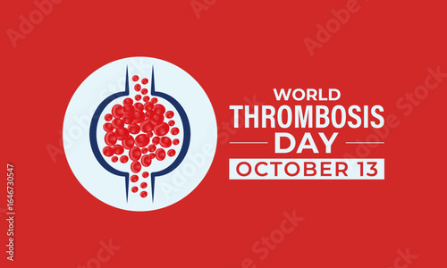 World Thrombosis Day 13 October poster design template. A concept for healthcare and medicine.
 Deep vein thrombosis is a condition where a blood clot forms in a deep vein, usually in the leg.