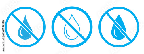 Set of no water sign. Water drop forbidden. No waterproof , water resistant icon. Illustration vector.