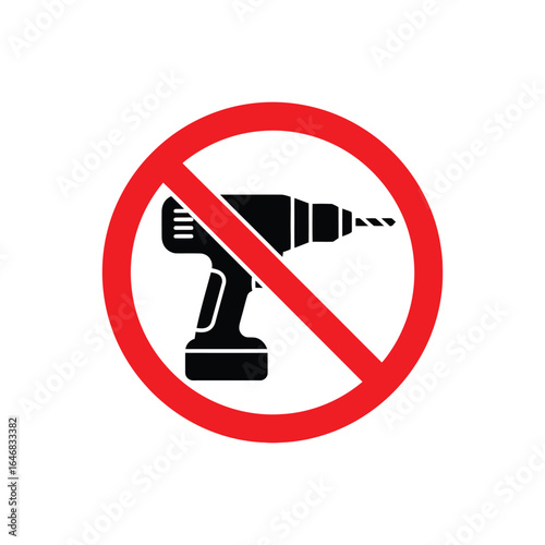 No drill sign isolated on white background, indicating prohibition of drilling, construction, or use of power tools in the area
