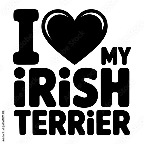I love my Irish Terrier vector