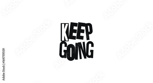 Motivational Quote, Resilience Typography, Encouraging Phrase For Daily Inspiration, Workout Shirt, Poster Or Card. Bold Vector Lettering For Positive Impact.