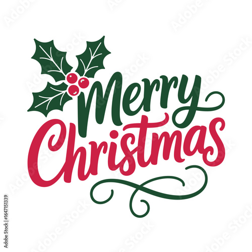 Merry christmas flourish script, holly leaves and swirls, elegant holiday typography, seasonal card design, vector illustration