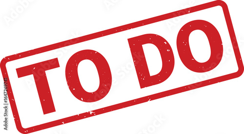Red rubber stamp with the words TO DO imprinted on a