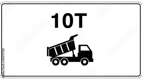 Road Sign Indicating Maximum Weight Restriction for Trucks - 10 Tons