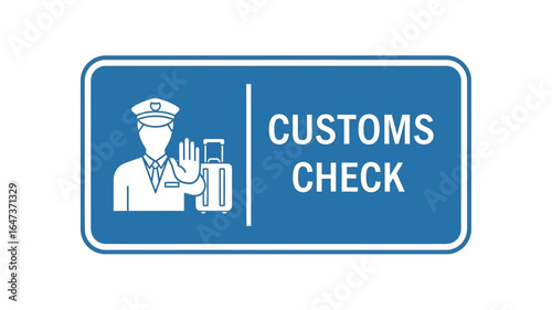 Customs Check Sign Illustration of Border Control and Travel Procedures