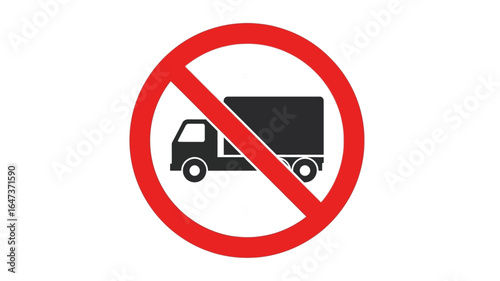 No Truck Entry Sign Prohibiting Commercial Vehicles in the Designated Area - Safety First