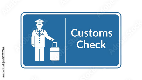 Customs Check Sign An Illustrated Guide to Inspection and Travel Regulations