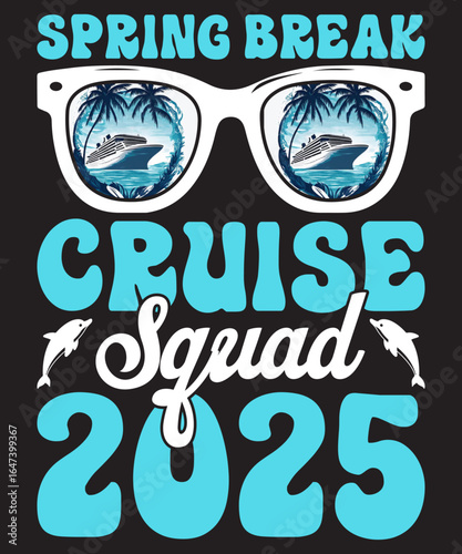Spring Break Cruise Squad 2025, A stylized illustration of sunglasses reflects an ocean cruise and the year, epitomizing the anticipation and excitement of a Spring Break adventure at sea.