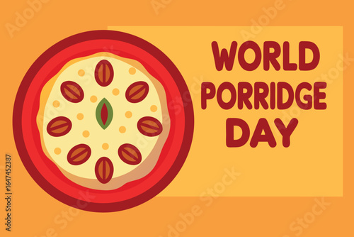 World Porridge Day Graphic With Bowl Of Porridge And Toppings oatmeal breakfast