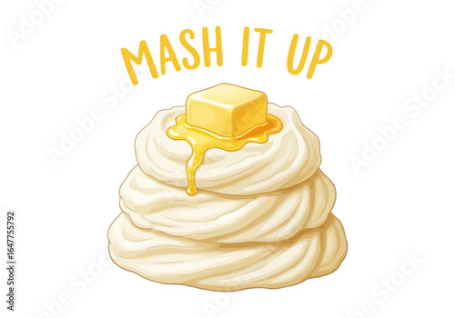 Mash it up text with mashed potatoes and butter isolated on white background